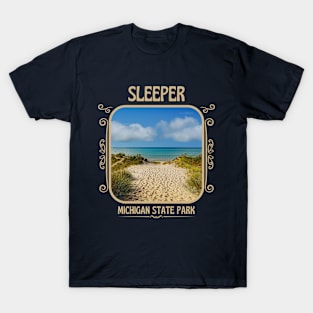 Sleeper Michigan State Park T-Shirt